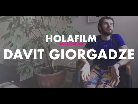 DAVIT GIORGADZE | HOLAFILM